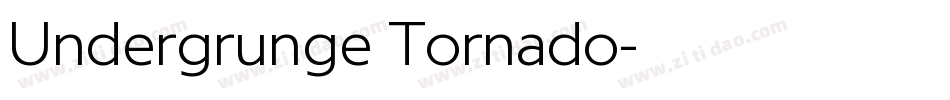 Undergrunge Tornado字体转换